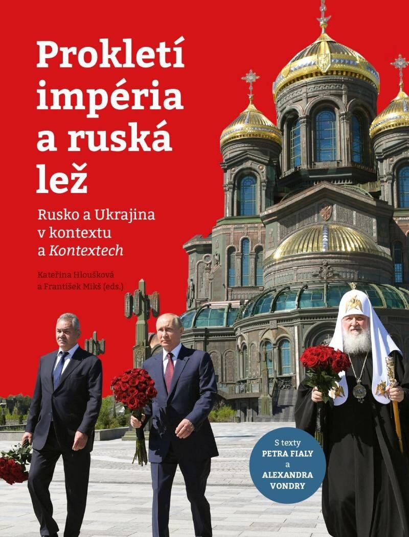 Levně Prokletí impéria a ruská lež - Rusko a Ukrajina v kontextu a Kontextech