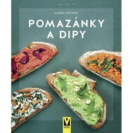 Pomazánky a dipy - Jak na to