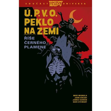 Ú.P.V.O. Peklo na zemi 9 - Říše Černého plamene