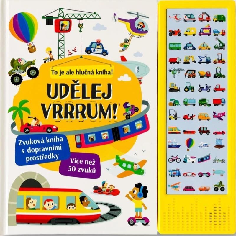 Levně Udělej VRRRUM! Zvuková kniha s dopravními prostředky