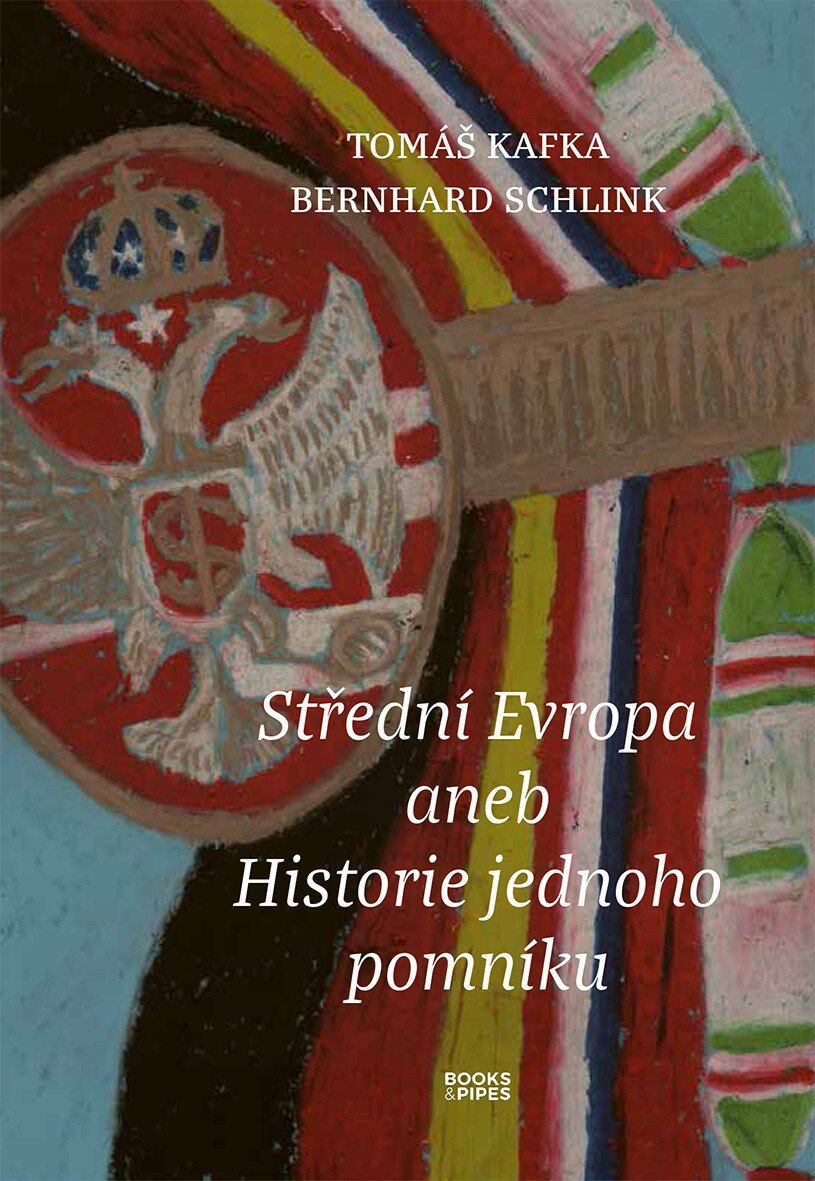 Levně Střední Evropa - Historie jednoho pomníku