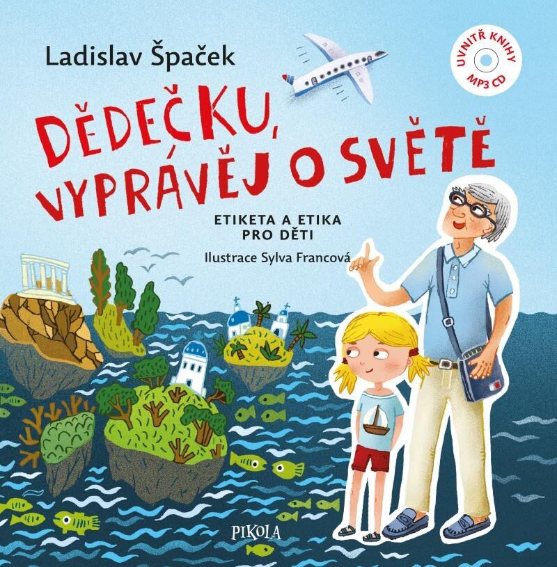 Levně Dědečku, vyprávěj o světě