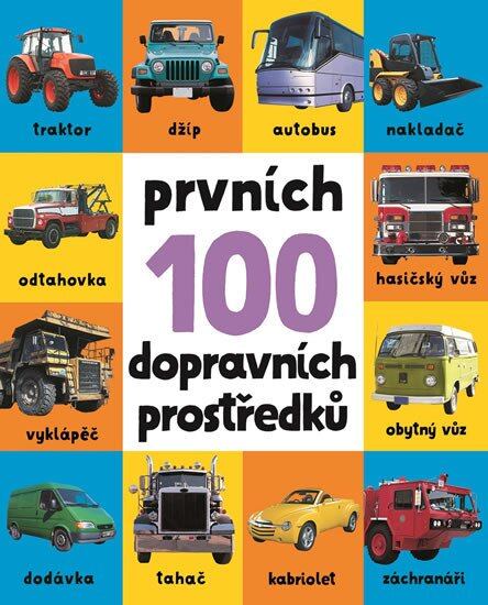 Levně Prvních 100 dopravních prostředků