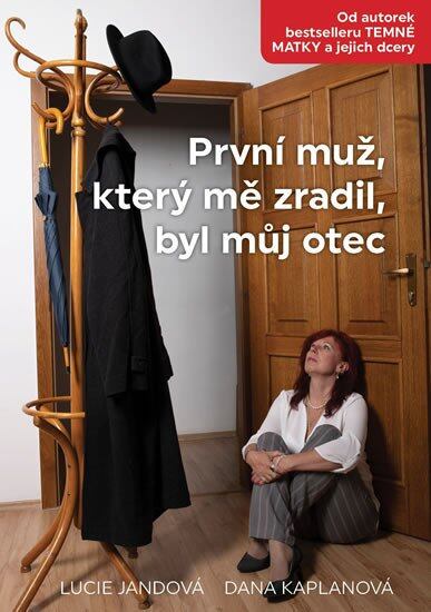 Levně První muž, který mě zradil, byl můj otec