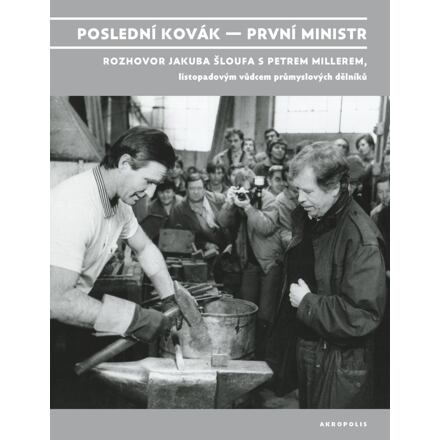 Poslední kovák - První ministr