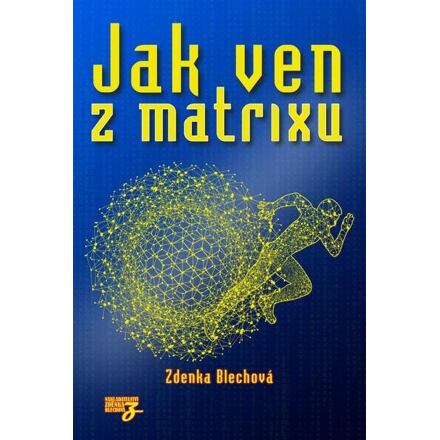 Jak ven z matrixu