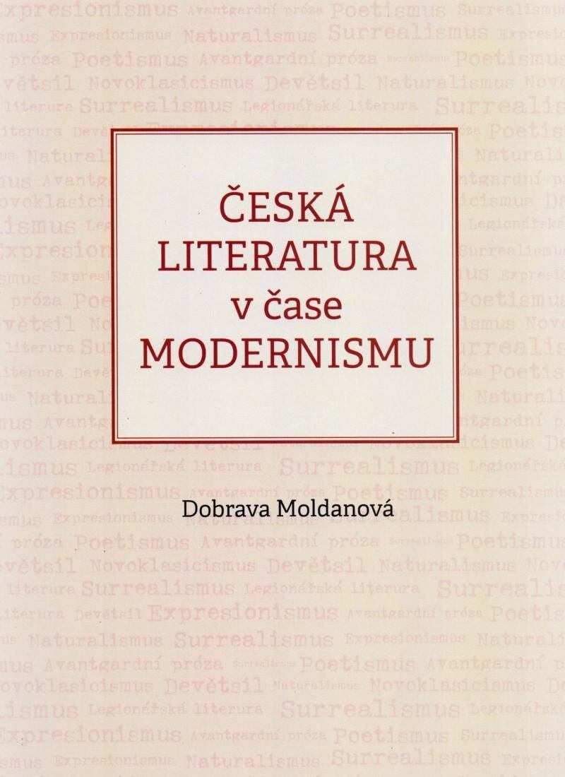 Levně Česká literatura v čase modernismu (1890-1968)