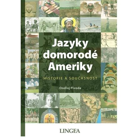 Jazyky domorodé Ameriky - Historie a současnost