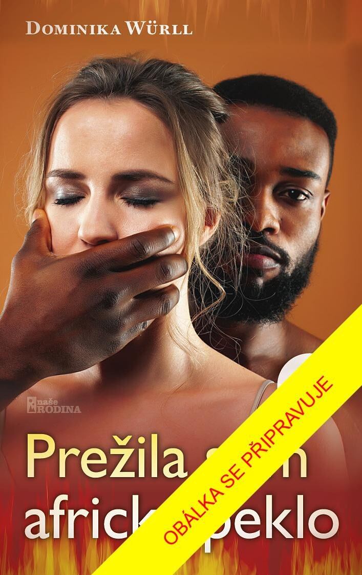 Levně Přežila sem africké peklo