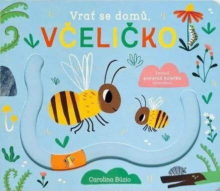 Levně Vrať se domů, včeličko
