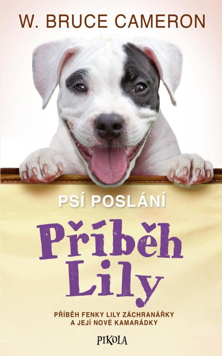 Levně Psí poslání: Příběh Lily