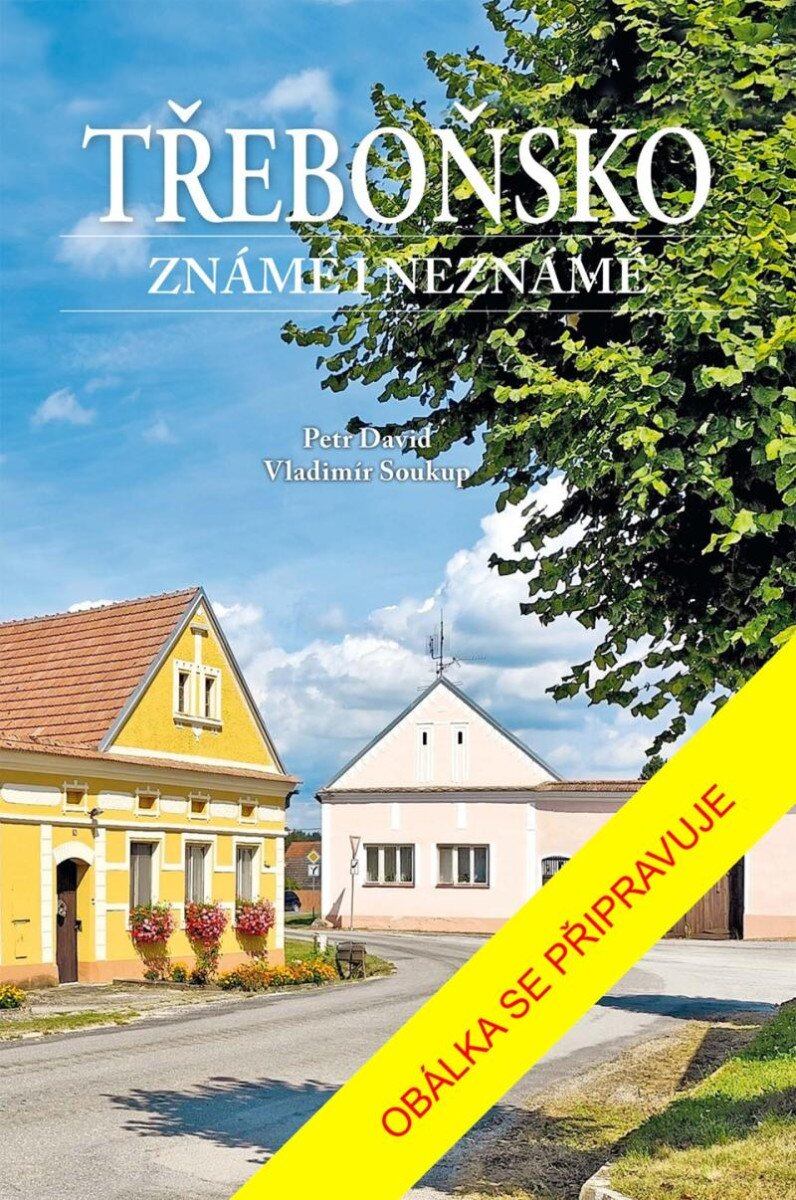 Levně Třeboňsko známé i neznámé