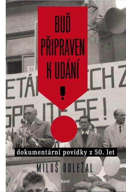 Levně Buď připraven k udání - Dokumentární povídky z 50. let