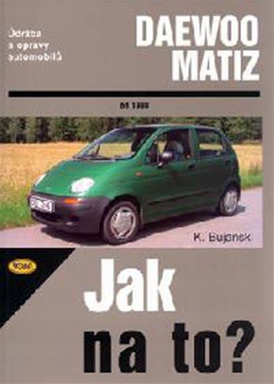 Daewoo Matiz od 1998 - Jak na to? - 72.