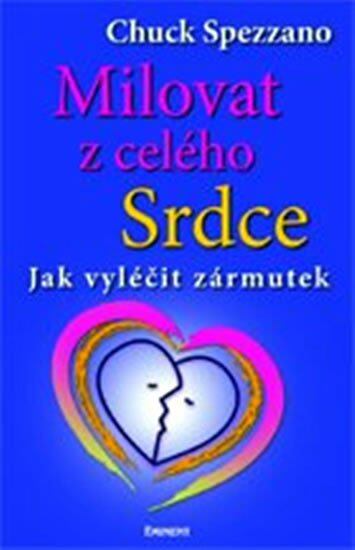 Milovat z celého srdce