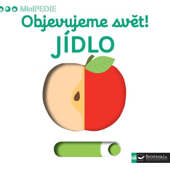 Levně MiniPEDIE Objevujeme svět! Jídlo