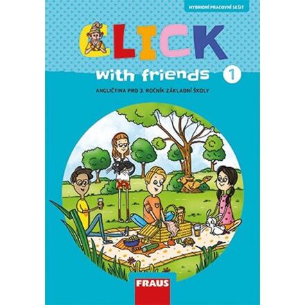 Click with Friends 1 - Hybridní pracovní sešit angličtina pro 3. ročník ZŠ