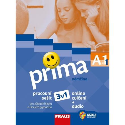 Prima A1/díl 1 - Pracovní sešit 3v1 pro ZŠ a VG