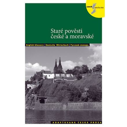 Staré pověsti české a moravské - Adaptovaná česká próza (AJ,NJ,RJ)