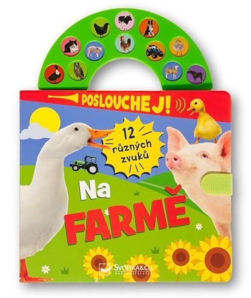 Levně Poslouchej! 12 různých zvuků Na farmě