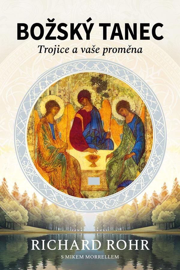 Božský tanec - Mike Morrell, Richard Rohr