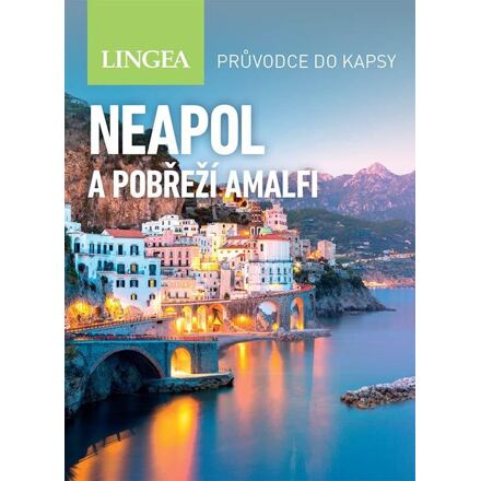 Neapol a pobřeží Amalfi - Průvodce do kapsy