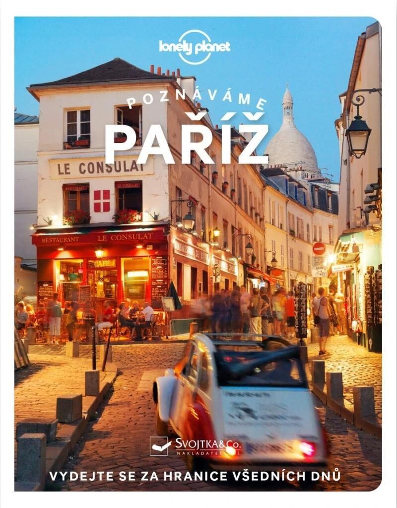 Levně Poznáváme Paříž - Lonely Planet