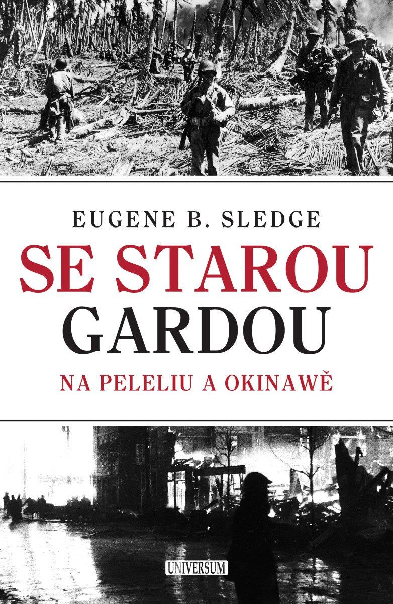 Levně Se starou gardou: Na Peleliu a Okinawě
