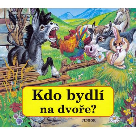 Kdo bydlí na dvoře?