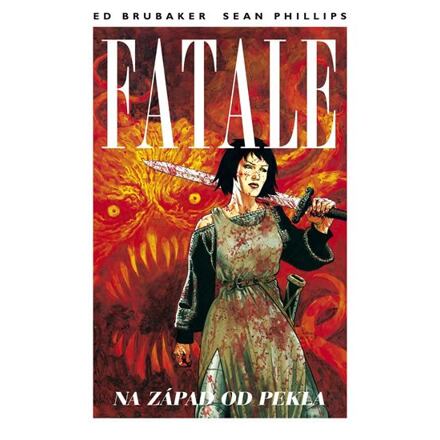 Fatale 3 - Na západ od pekla