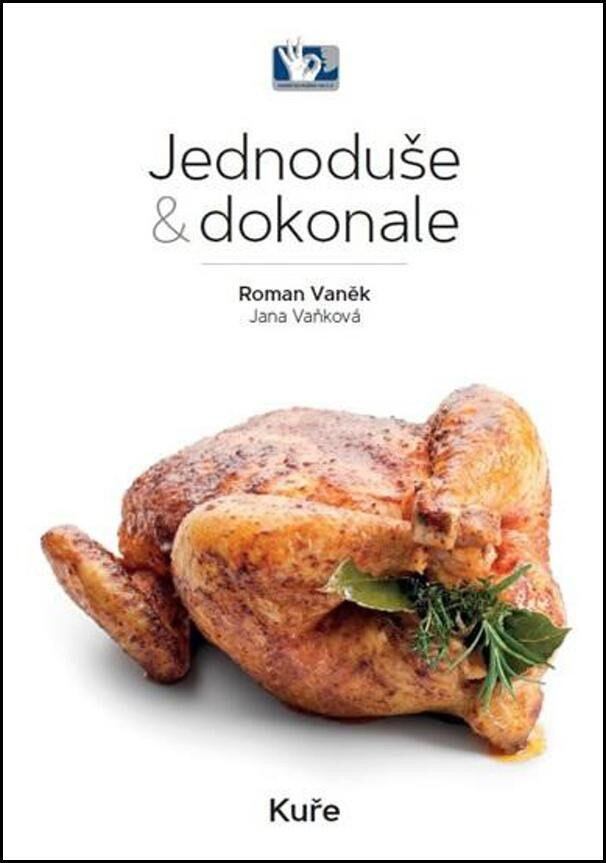 Levně Kuře - Jednoduše & dokonale