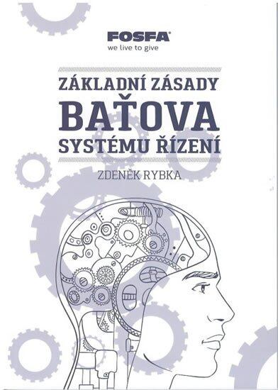Levně Základní zásady Baťova systému řízení