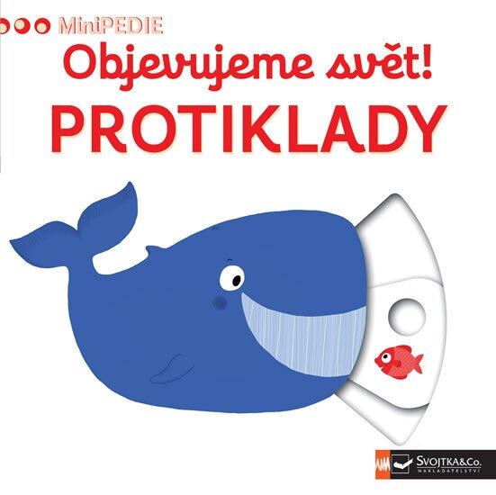 Levně MiniPEDIE Objevujeme svět! Protiklady