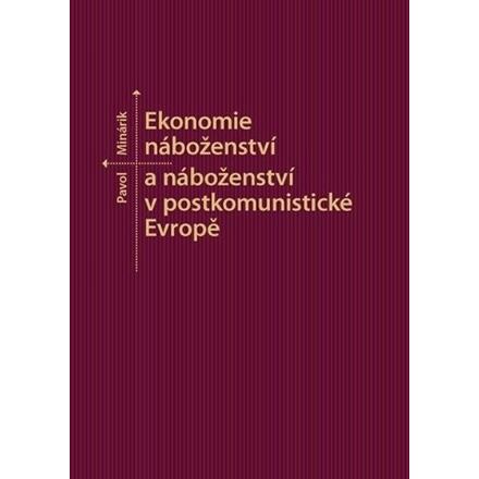 Ekonomie náboženství a náboženství v postkomunistické Evropě