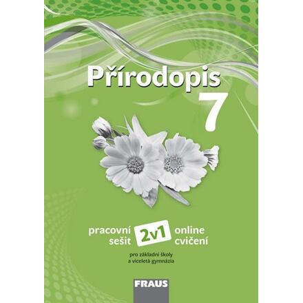 Přírodopis 7 pro ZŠ a víceletá gymnázia - Pracovní sešit