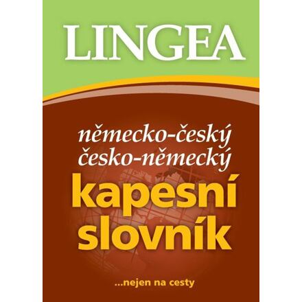 Německo-český, česko-německý kapesní slovník...nejen na cesty