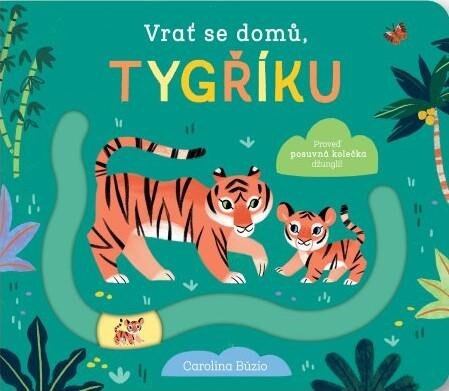 Levně Vrať se domů, tygříku