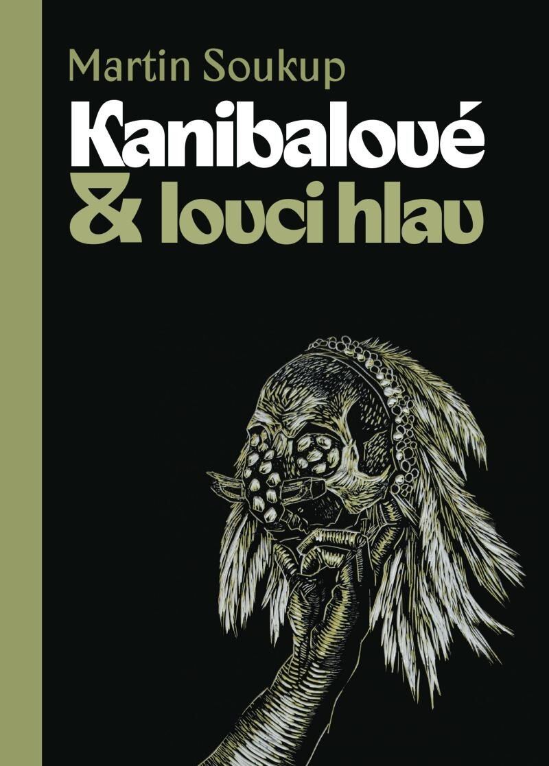 Levně Kanibalové & lovci hlav - Papuánci představ a skutečností
