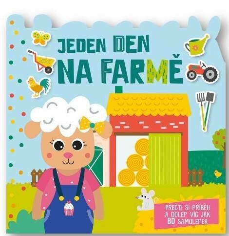 Levně Jeden den Na farmě - Přečti si příběh a dolep víc jak 80 samolepek