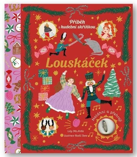 Levně Louskáček - Příběh s hudební skříňkou