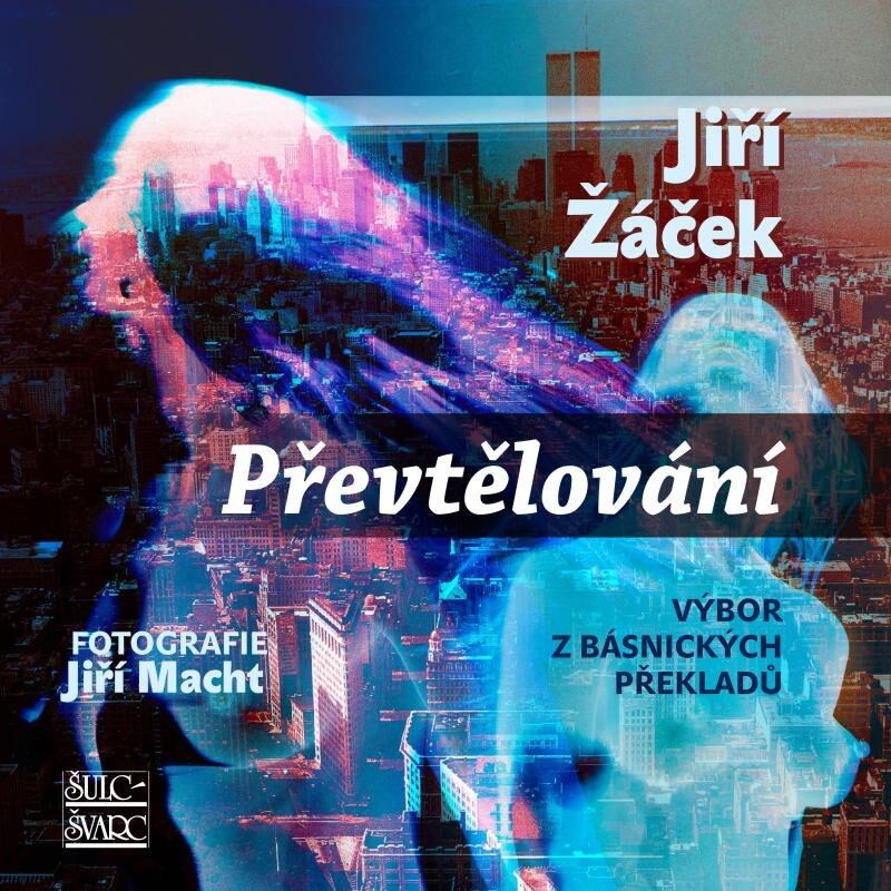 Levně Převtělování - Výbor z básnických překladů