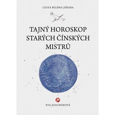 Tajný horoskop starých čínských mistrů