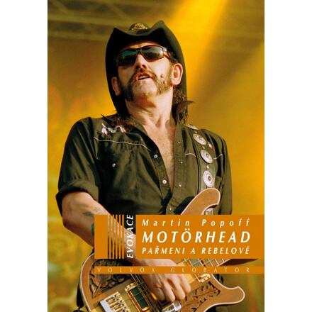 Motörhead - Pařmeni a rebelové