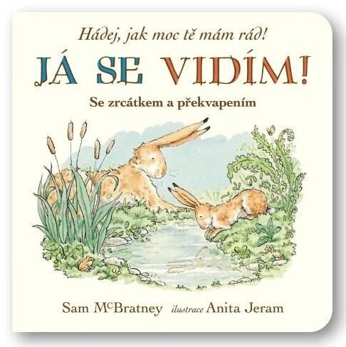Levně Já se vidím! Hádej, jak moc tě mám rád!