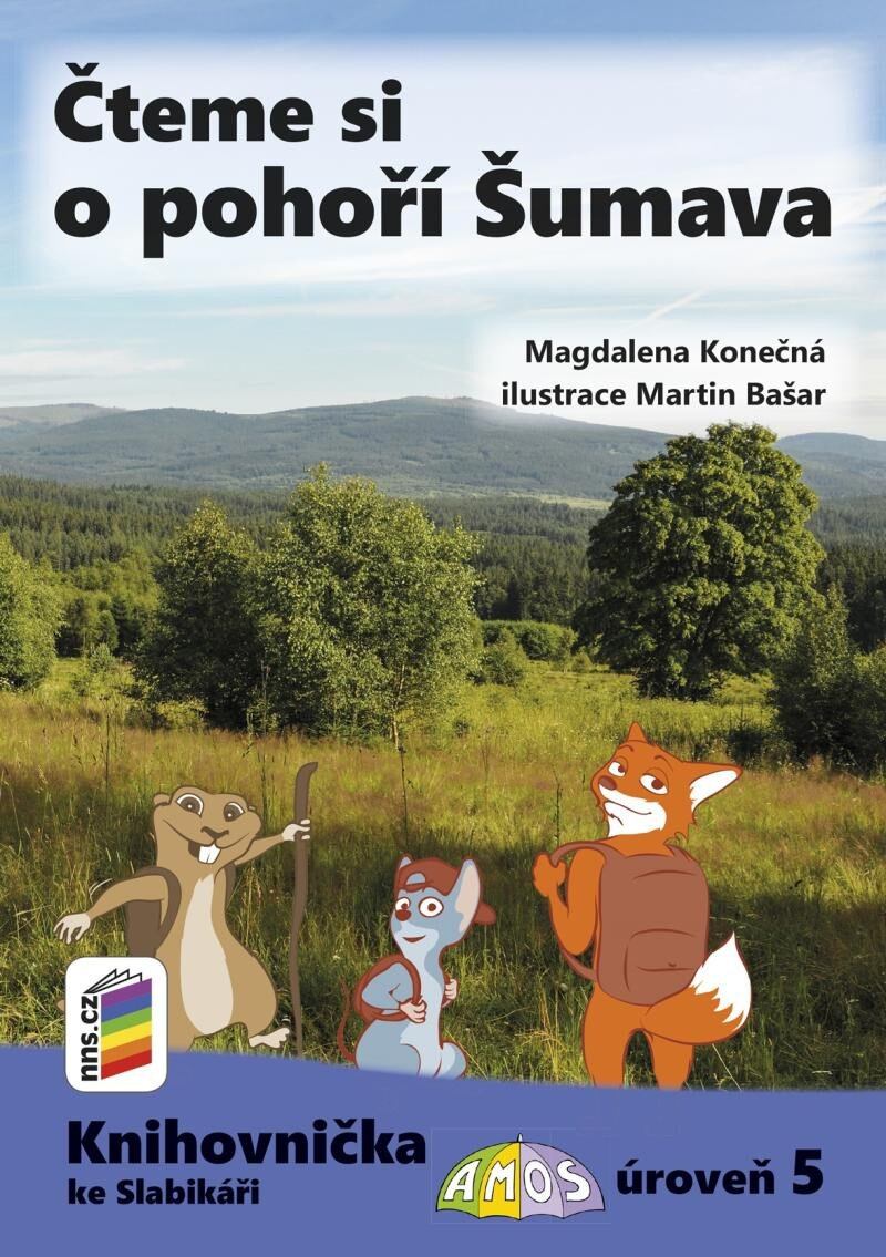Levně Čteme si o pohoří Šumava (Knihovnička ke Slabikáři AMOS)