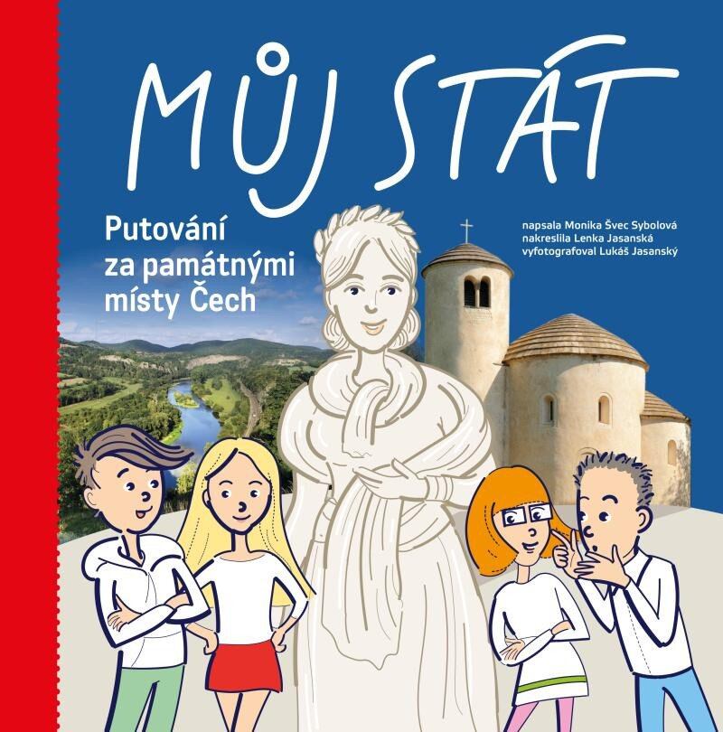 Levně Můj stát. Putování za památnými místy Čech