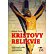 Kristovy relikvie - Příběh němých svědků Ježíšova utrpení a zmrtvýchvstání