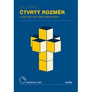 Čtvrtý rozměr - Je náš svět jen stínem jiného světa?