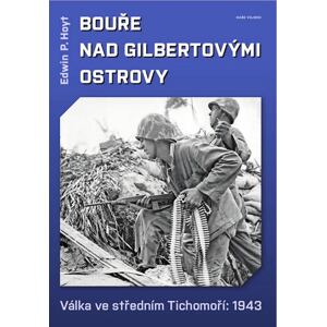 Bouře nad Gilbertovými ostrovy - Válka ve středním Tichomoří: 1943