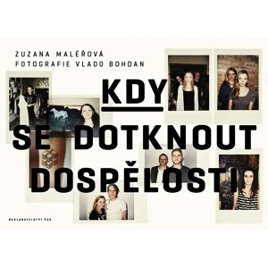 Kdy se dotknout dospělosti